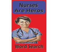 Nurses Are Heros Word Search: Nursing: What's your superpower? Easy to Read Print. Perfect Size for Travel.