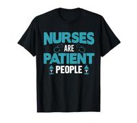Nurses Are Patient People Funny Nursing Nurse Camiseta