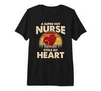 Nurses Couple Gift Super Hot Nurse Stole My Heart Valentines Camiseta Premium
