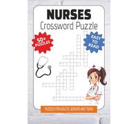 Nurses Crossword Puzzle Book: Medical Crossword | Doctor Crossword | 6x9 inch | Over 50 puzzles | Puzzles for Adults, Seniors and Teens