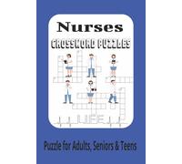 Nurses Crossword Puzzles: 60 Brain-Boosting Crosswords for Healthcare Workers, Students, and Medical Professionals | Stress Relief & Mental Exercise | Relaxing Brain Games for Healthcare Heroes | Medical Terminology, Clinical Knowledge, and Hospital