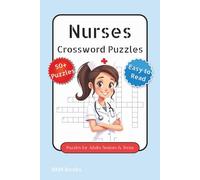 Nurses Crossword Puzzles: Crossword Puzzles with Easy to Read Print about Nursing, Healthcare Professionals, Nursing Students and More 6x9 inches, 120 ... Gift for Vacations, Holidays and Free Times