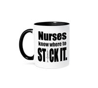 Nurses Know Where To Stick It - Taza negra de dos tonos, 325 ml, tazas de cerámica, tazas con asa, se pueden calentar, tazas impresas en colores divertidos