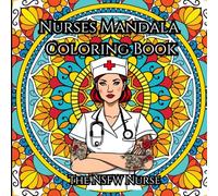 Nurses Mandala Coloring Book: The NSFW Nurse