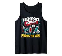 Nurses Needle Size Matters Funny Nursing Camiseta sin Mangas