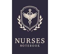 Nurses Notebook | 120 Pages | 6 x 9 in | 15,24 x 22,86 cm |: A Daily Organizer for Calls, Tasks, Reminders & Notes and 2025-2026 Calendar - Designed for Busy Nurses