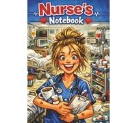 Nurse's Notebook: A Funny Lined Journal for Nurses Who Run on Coffee and Determination | 6X9 inches | 120 lined pages | Cute Gift for A Nurse, RN | Nursing School (Nurses Rising Collection)