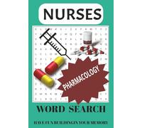 NURSES PHARMACOLOGY WORD SEARCH: Word search with easy-to-read print about, nurses, medicine, pharmacology and more, [6x9 inches], 110 pages/ 50+ puzzles... workout your memory relax your brain. and