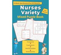 Nurses Variety Mixed Puzzle Book: Word Searches, Crosswords, Cryptograms & Word Scrambles for Nurses, Nursing Students & Medical Professionals - 300 ... for Adult Healthcare Heroes - 6x9 inches