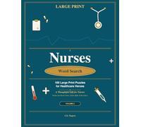 Nurses Word Search: 100 Large Print Puzzles for Stress Relief: A Thoughtful Gift for Nurses - Perfect for Night Shifts & Quiet Breaks | Volume 2