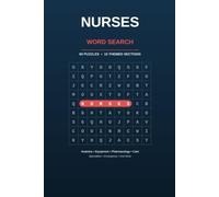 Nurses Word Search: 60 Puzzles for the Nursing Profession - Anatomy, Pharmacology, Patient Care and More