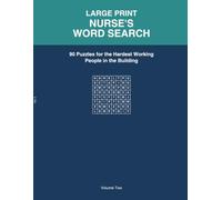 Nurse's Word Search: 90 Large Print Puzzles for the Hardest Working People in the Building - Featuring Nurse Humor