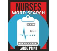 Nurses Word Search: A Large Print Puzzle Book Featuring the Good, the Bad and the Code Brown | 102 pages | 8 x 10 inches