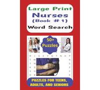 Nurses Word Search Book: Easy to Read Word Search Puzzle Book about the Nursing Occupation, including Words, Phrases, and Terms | LARGE PRINT, 6x9 ... Gift for Nurses and Nurse Enthusiasts