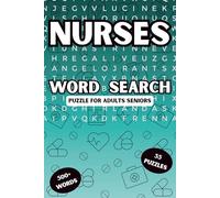 nurses word search: Nursing Word search 110 pages, 55 Puzzle Large Print Fun Puzzle Games With Solutions: Nurse Appreciation Gifts