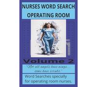 NURSES WORD SEARCH OPERATING ROOM: Search for words with Easy to Read Print About Nurses Operating room | 6x9 inches, 110 pages |50+ Puzzles ... Gift for Vacation, Holidays and Free Times