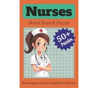 Nurses Word Search Puzzle Book: Word Searches with Easy to Read Print about medical terminology and more | 6x9 inches, 110 pages | 50+ Puzzles | Best Gift for Nurses