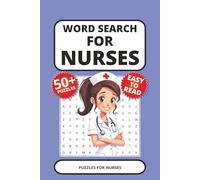 Nurses Word Search Puzzle Book: Word Searches with Easy to Read Print about Nurses, Healthcare, Medicine and More | 6x9 inches, 110 pages | 50+ Puzzles ... Gift for Vacations, Holidays and Free Times