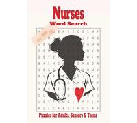 Nurses Word Search Puzzle Book: Word Searches with Easy to Read Print about Nurses, Hopsitals, First Aid and More | 6x9 inches, 110 Pages, 50+ Puzzles for Gift for Vacations, Holidays and Free Times