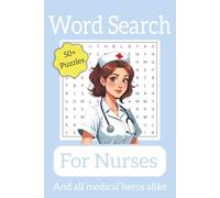 Nurses Word Search Puzzle Book: Word Searches with Easy to Read Print about Nurses, Hospitals, Medical and More | 6x9 inches, 110 pages | 50+ puzzles ... Gift for Long Shifts and Leisure Time