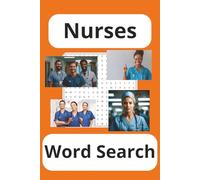 Nurses Word Search Puzzle Book: Word Searches with Easy to Read Print about Nurses, Medical, Hospitals, and More | 6x9 inches, 100 pages | 50 puzzles ... Kids, Vacations, Friends, and Free Times.
