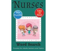 Nurses Word Search Puzzle Book: Word Searches with Easy to Read Print about Nurses, Things associated with Nurses, Things Health or Medical and More | ... Gift for Vacations, Holidays and Free Times