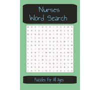 Nurses Word Search Puzzle Book: Word Searches with Easy-to-Read Print about Nursing, Healthcare, Medicine and More | 6x9 inches, 102 pages | 50+ Puzzles... Gift for Vacations, Holidays and Down Time