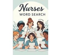 Nurses Word Search Puzzle Book: Word Searches with Easy to Read Print for Nurses, Caregivers, Students, and More | Soft Cover (5.5 inches x 8.5 ... | Gift for the Hospital, Home, and Free Time