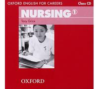 Nursing 1. CD: Class CD (English for Careers)