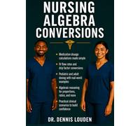 Nursing Algebra Conversions: Essential Strategies for Clinical Excellence