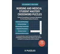 Nursing and Medical Students Crossword Puzzles: 50+ Crossword Puzzles, they are Exam-Focused to Assist with Knowledge retention. For Nurses, and those studying Nursing and Medical studies.