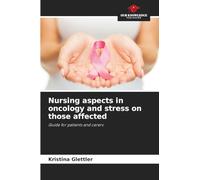 Nursing aspects in oncology and stress on those affected