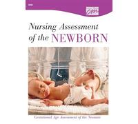 Nursing Assessment of the Newborn: Gestational Age Assessment of the Neonate (DVD) [USA] [DVD-ROM]