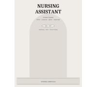 Nursing Assistant Student Planner: Study, Clinicals, Skills & Exam Prep