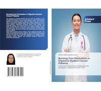 Nursing Care Evaluation in Digestive System Cancer Patients: A Nursing Perspective on Challenges and Strategies in Digestive Cancer Care