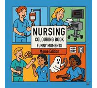 Nursing Coloring Book - Funny Moments: Meme Edition