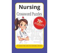 Nursing Crossword Puzzles: Crossword Puzzles with Easy to Read Print about Nursing, Medical, Hospital and More | 6x9 inches, 142 pages | 70+ Puzzles ... Gift for Vacations, Holidays and Relaxation