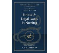 NURSING EXCELLENCE JOURNAL: Ethical & Legal Issues in Nursing