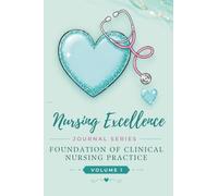 NURSING EXCELLENCE JOURNAL: Foundations of Clinical Nursing Practice