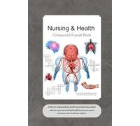 Nursing & Health Crossword Puzzle: Over 50 professionally crafted crosswords |120 pages of medically themed fun , Biology, Medicine and more | 6x9 ... Gift for Vacations, Holidays and Relaxation