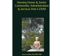 Nursing Home & Senior Community Administration & Services Post-COVID