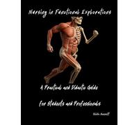 Nursing in Functional Explorations: A Practical and Didactic Guide for Students and Professionals (Specialised Medicine Unit - Nurse duties with Olivia Bennett)