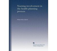 Nursing involvement in the health planning process (No.2)