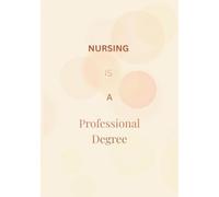 Nursing is a Professional Degree: Nursing blank journal - Nursing is a profession - Nursing blank notebook - 100 pages - 7 x10 inches