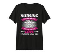 Nursing Isn'T About How Much I Can Do Nurse Love Camiseta Premium