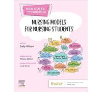Nursing Models for Nursing Students (New Notes on Nursing)