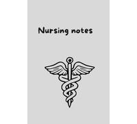 Nursing Notebook: Daily Planner & Patient Care Journal for Nurses