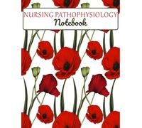 Nursing Pathophysiology Notebook: Nursing Pathophysiology Organizer - Structured Disease Notes for Nursing School & Clinical Practice