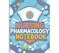 NURSING PHARMACOLOGY BLANK MEDICATION TEMPLATE NOTEBOOK: Drug Tracker & Pharmacology Notes for RN & LPN Students | Perfect for Clinicals, Study, & Exam Prep