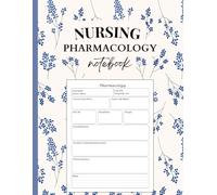 Nursing Pharmacology Log Book: A Simple and Practical Medication Organizer for Nurses, 8.5 x 11 Inches, 120 Pages